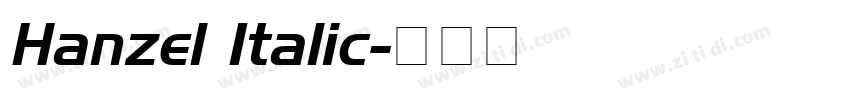 Hanzel Italic字体转换